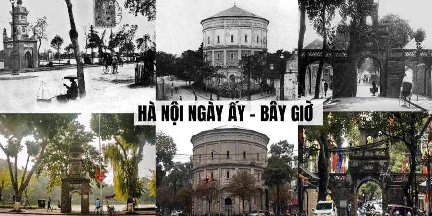 Bồi hồi ngắm Hà Nội 100 năm xưa và nay qua loạt ảnh của chàng trai dành 7 năm thanh xuân khám phá thủ đô