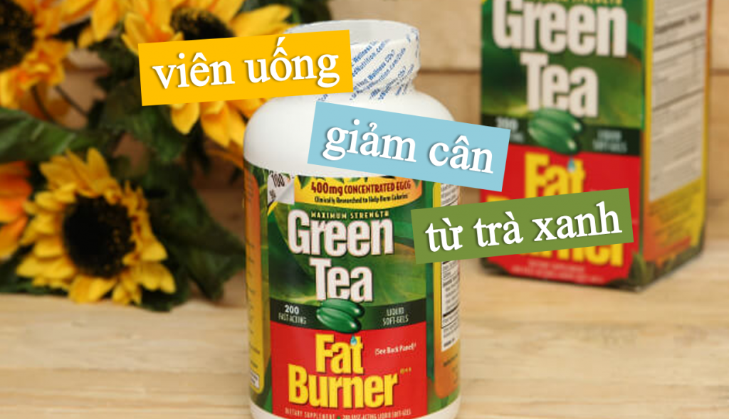 Thuốc Giảm Cân Green Tea Fat Burner 400mg của Mỹ – Giúp giảm mỡ, giảm béo hiệu quả 