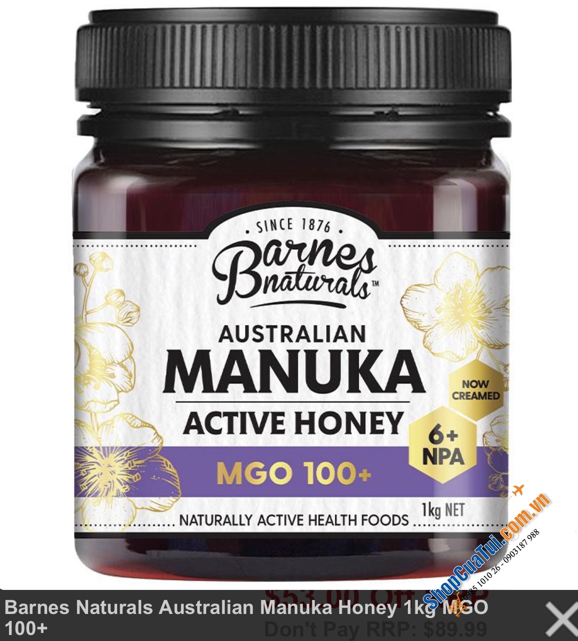 Mật ong Barnes Naturals Australian Manuka Honey 1kg MGO 100+ tương đương NPA 6+