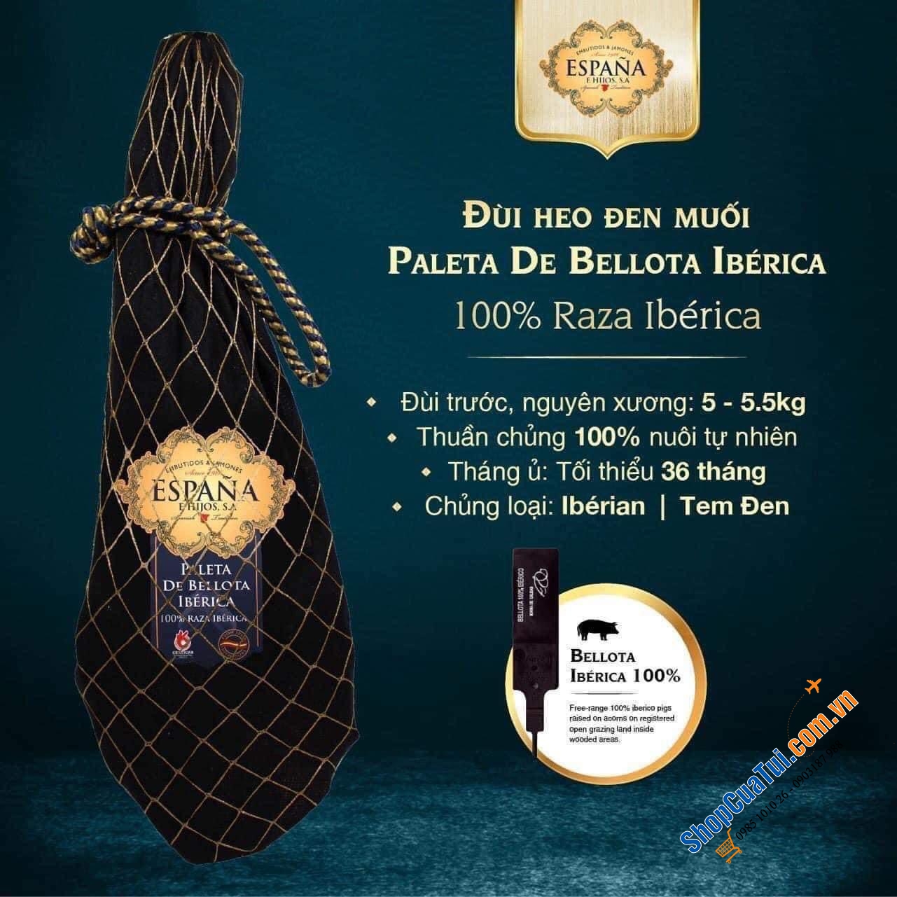 ĐÙI HEO ĐEN BELLOTA  100% IBERICA thương hiệu nổi tiếng ESPANA -  TEM ĐEN cao cấp  nhất THẾ GIỚI  -  JAMON ĐÙI HEO MUỐI NGUYÊN XƯƠNG 5-5,5kg